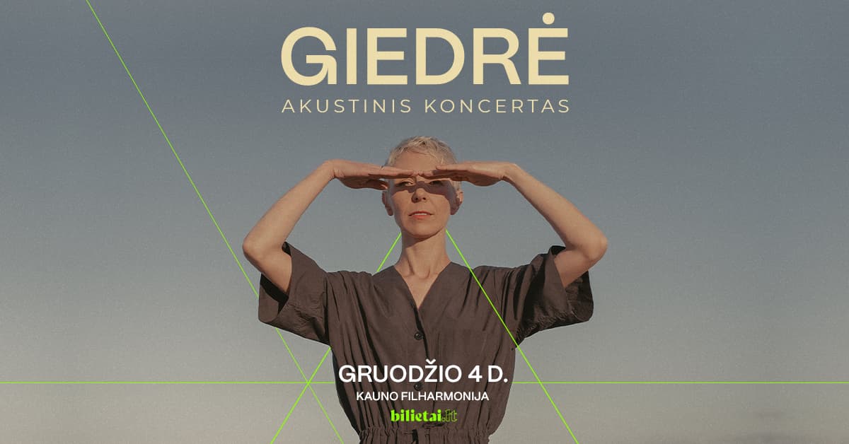 GIEDRĖ. Akustinis koncertas. IŠPARDUOTA