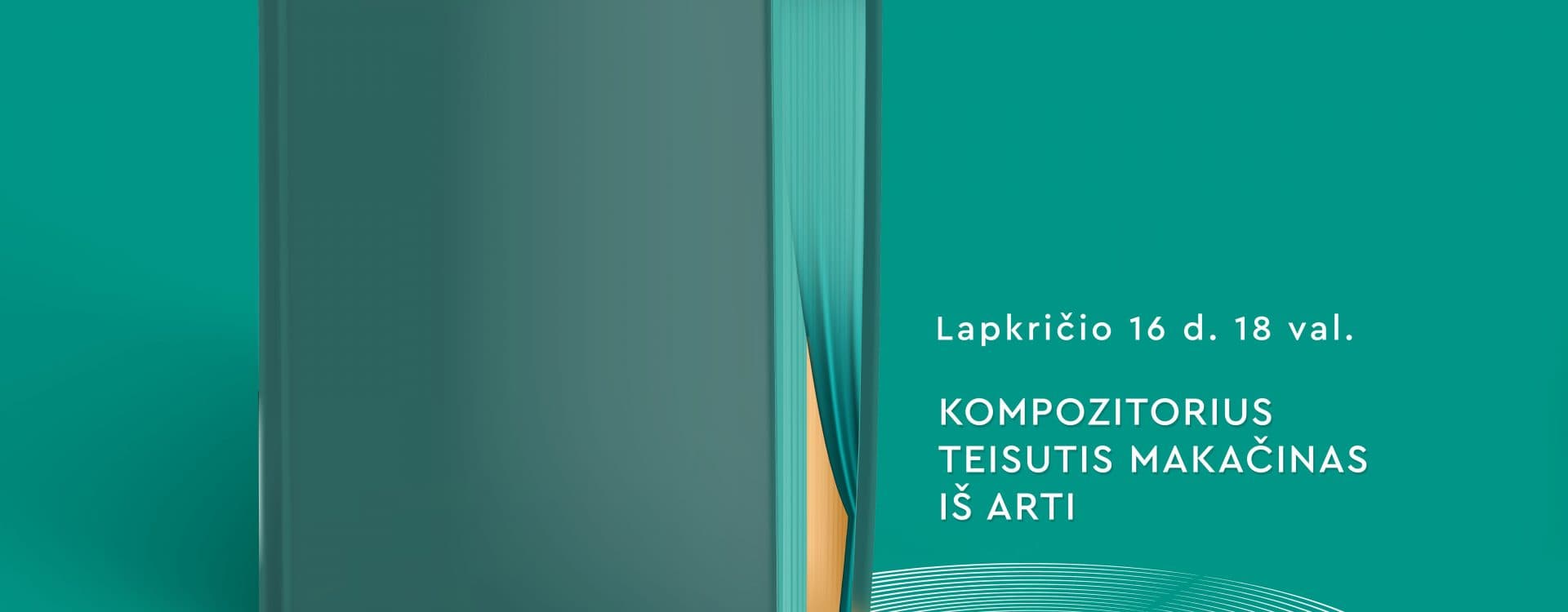 KOMPOZITORIUS TEISUTIS MAKAČINAS IŠ ARTI