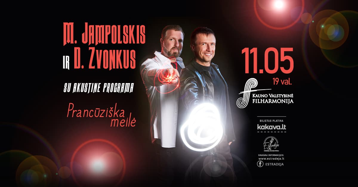 M. JAMPOLSKIS IR D. ZVONKUS su akustine programa „Prancūziška meilė“