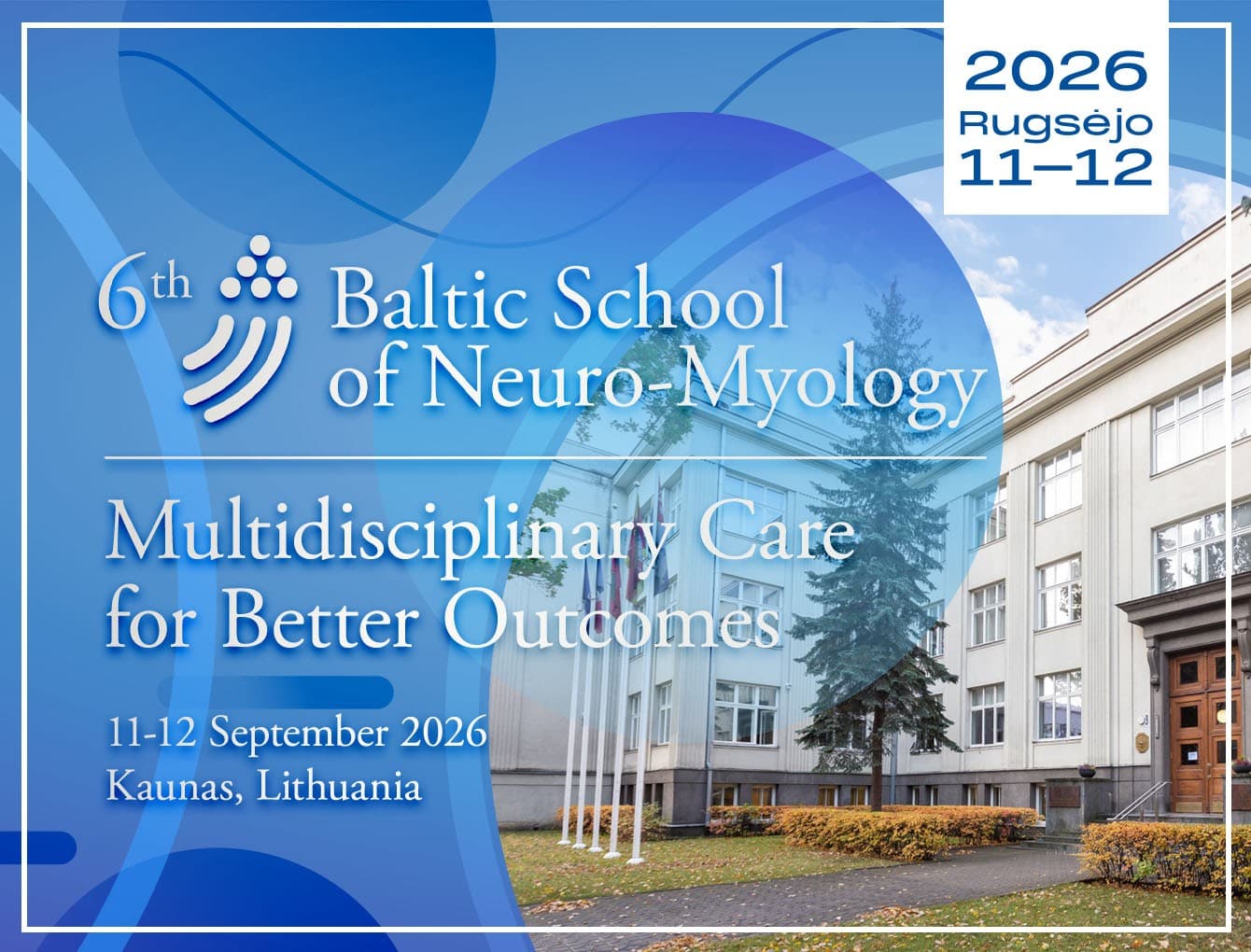 Tarptautinė mokslinė praktinė konferencija „6th Baltic School of Neuromyology“